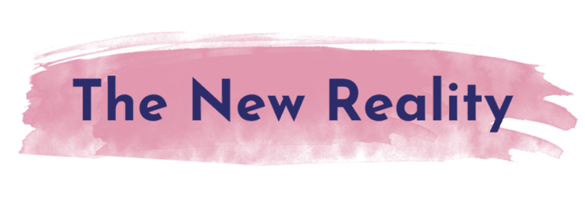 Section 1: The New Reality